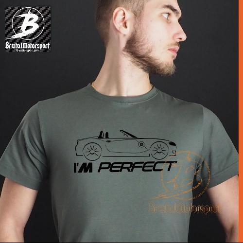 Z4 E85 I'M PERFECT Herren T-Shirt BRUTAL MOTORSPORT